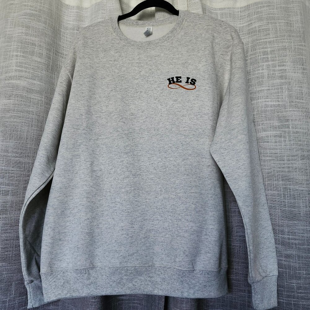 He Is Tour Sweatshirt